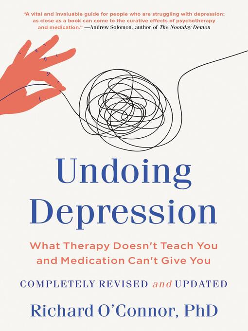 Title details for Undoing Depression by Richard O'Connor - Available